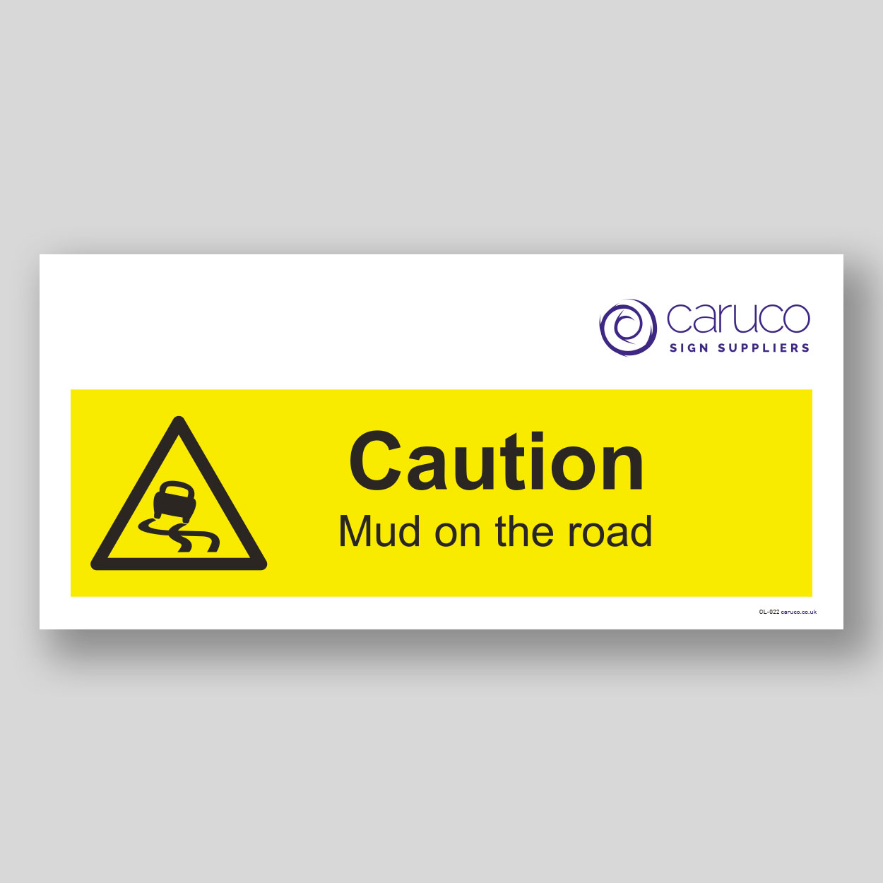 CL-022 Caution - mud on road