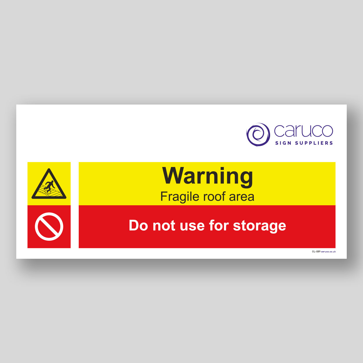CL-089 Warning fragile roof - do not use