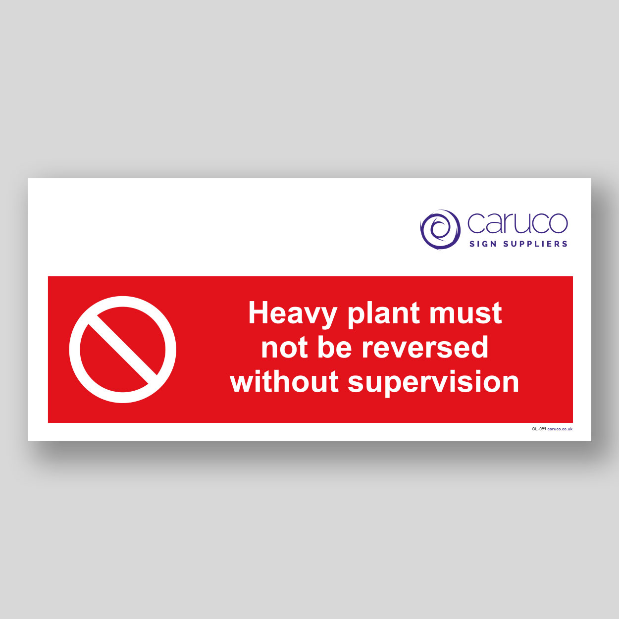 CL-099 Heavy plant must not be reversed