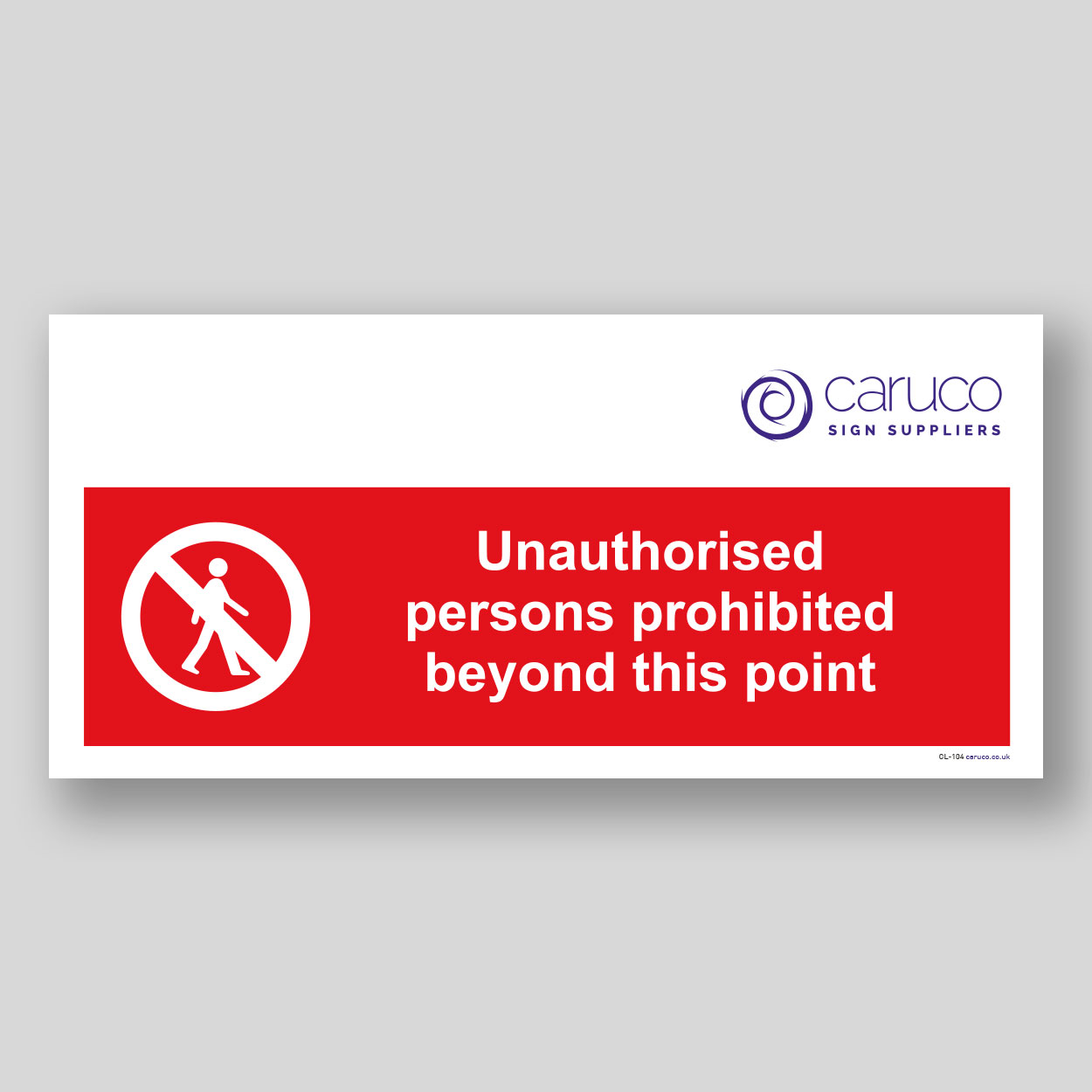CL-104 Unauthorised persons prohibited