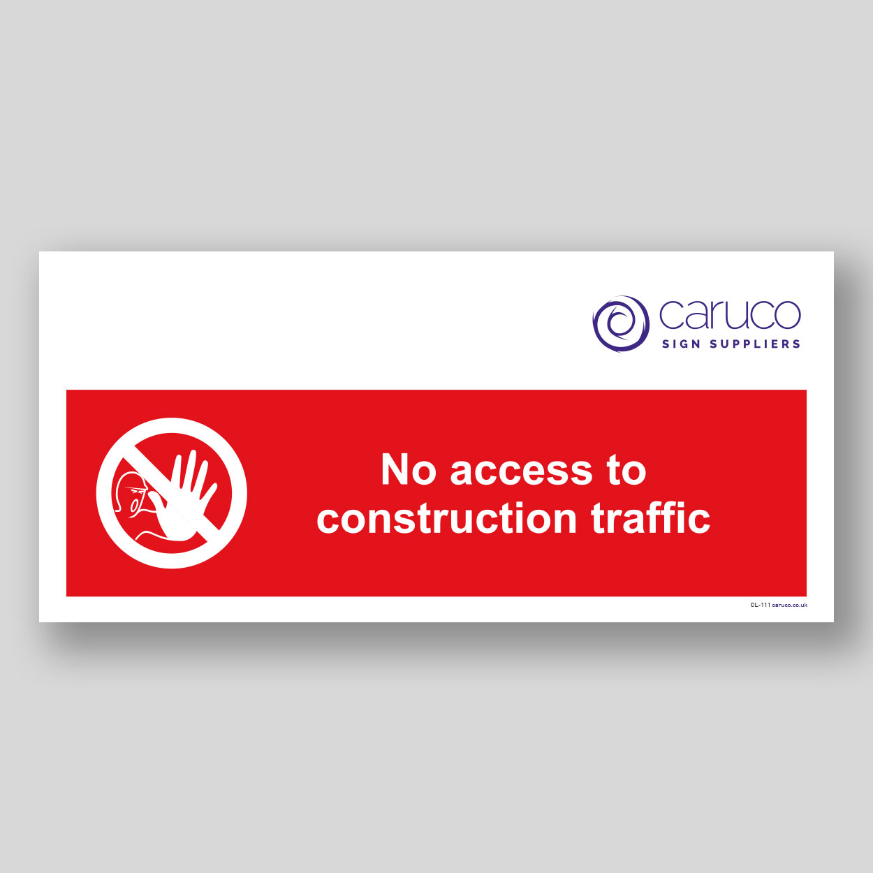 CL-111 No access to construction traffic