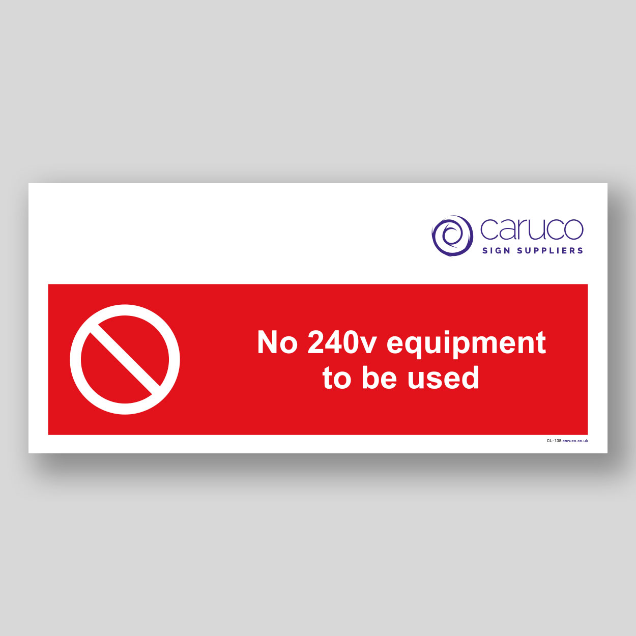 CL-138 No 240v equipment to be used