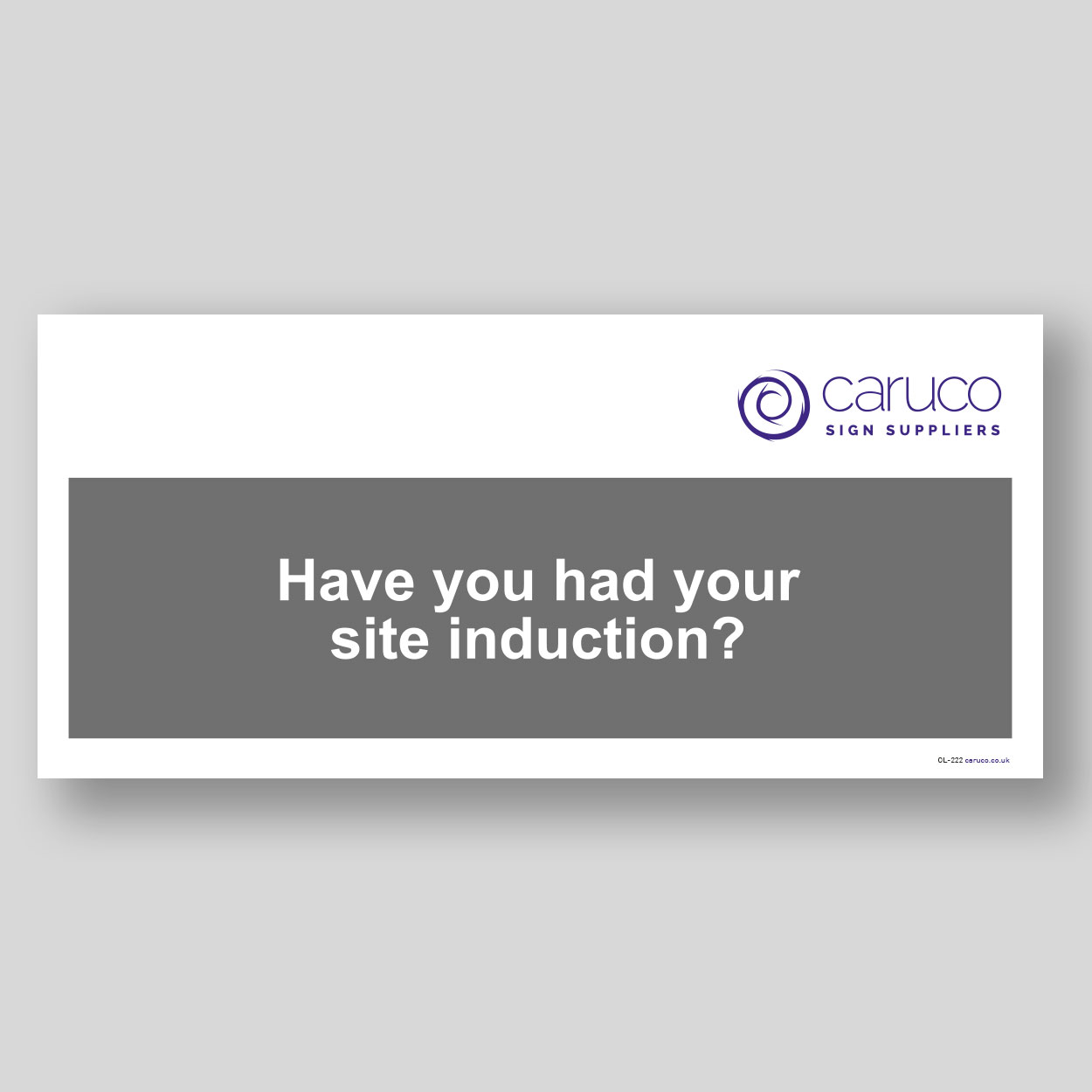CL-222 Have you had your site induction