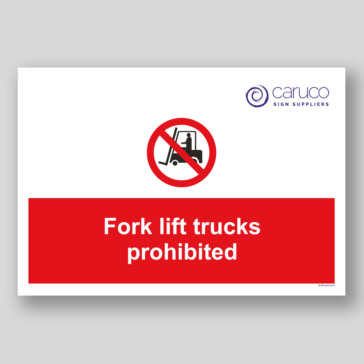 CL-321 Fork lift trucks prohibited