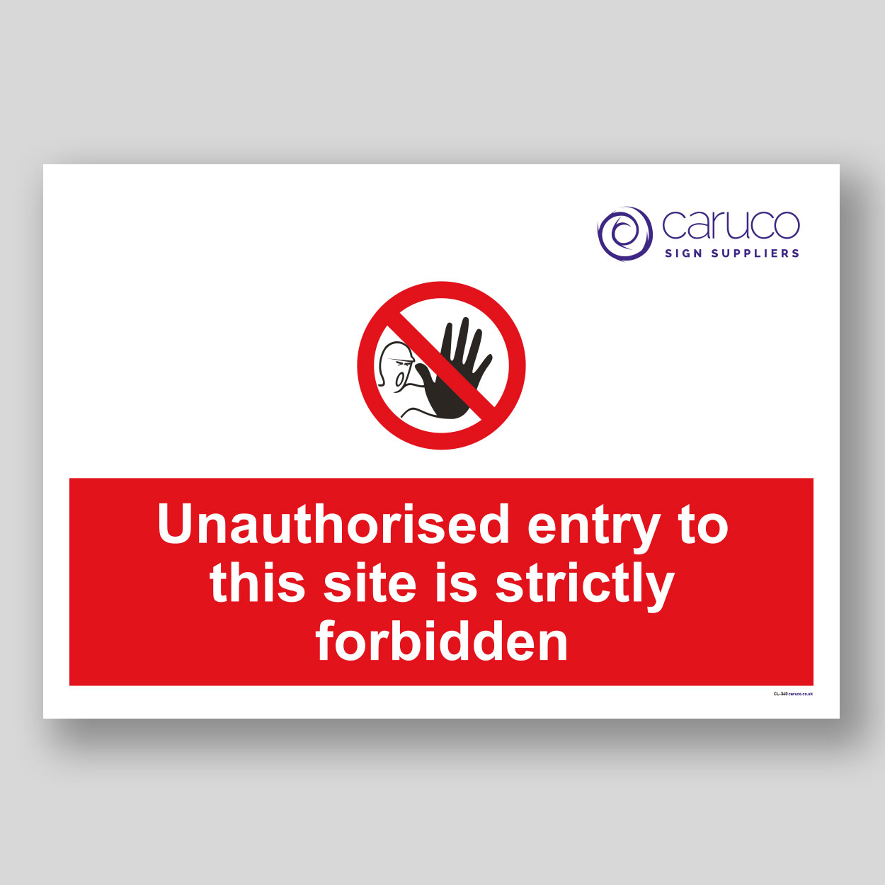 CL-340 Unauthorised entry forbidden