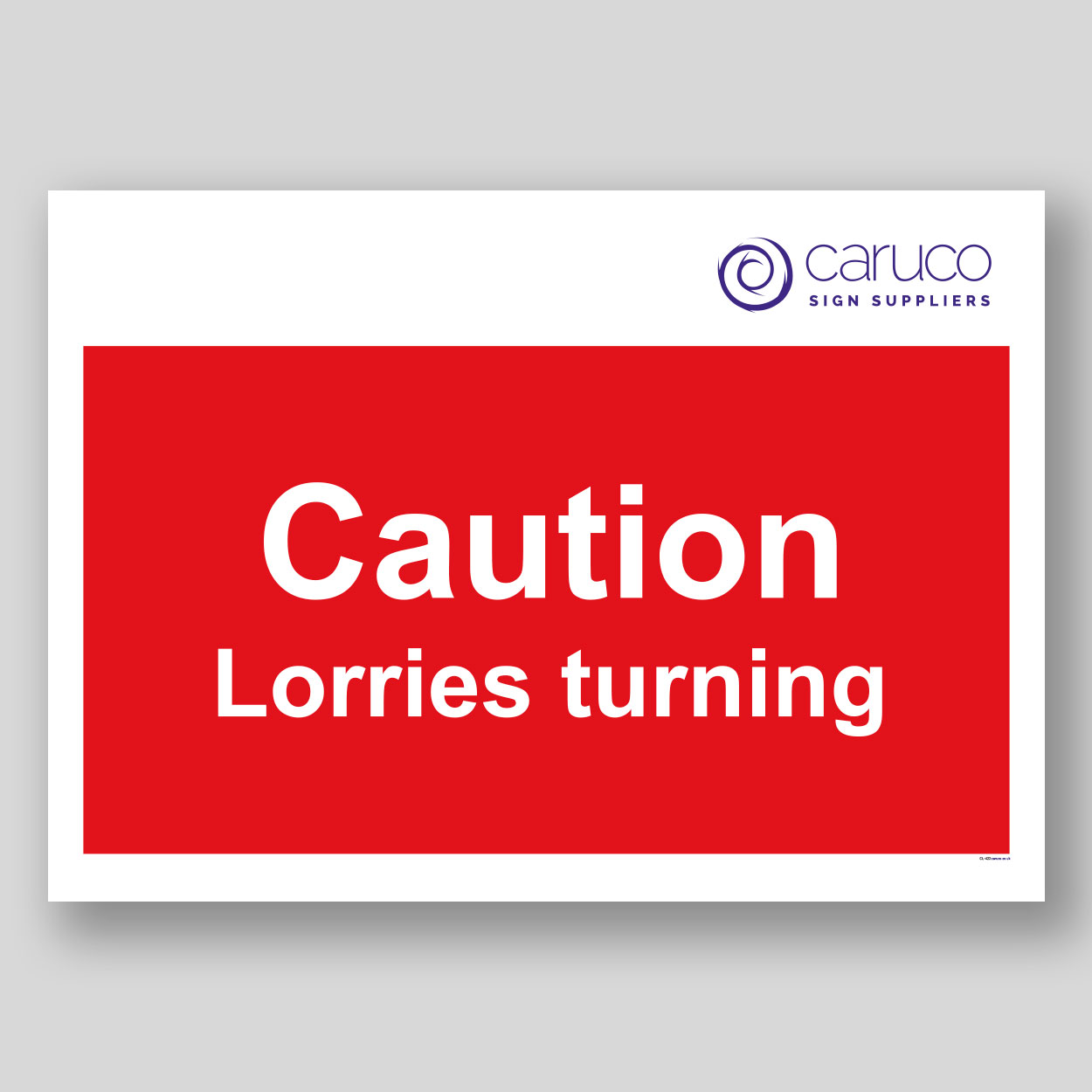 CL-423 Caution - lorries turning
