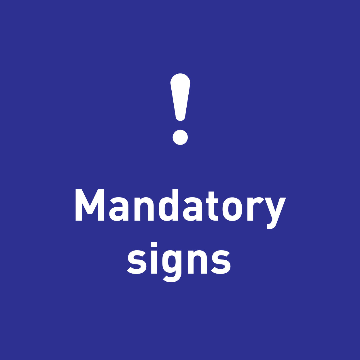 Mandatory Signs